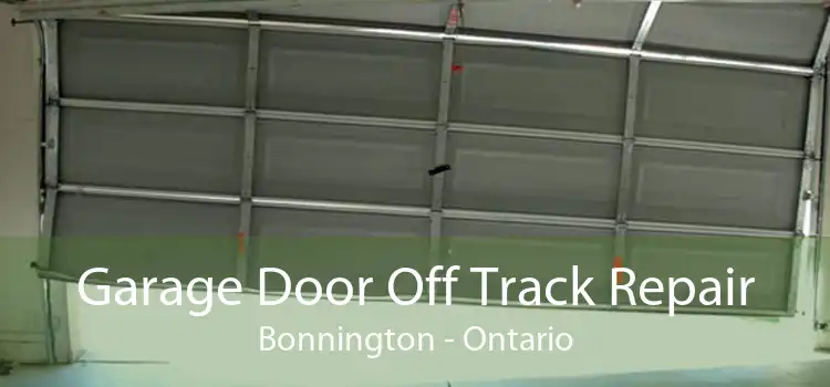 Garage Door Off Track Repair Bonnington - Ontario