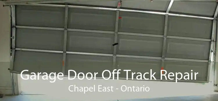 Garage Door Off Track Repair Chapel East - Ontario