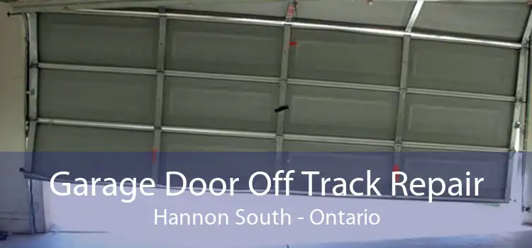 Garage Door Off Track Repair Hannon South - Ontario