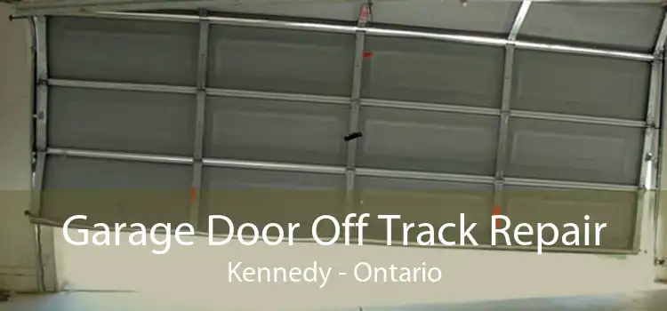Garage Door Off Track Repair Kennedy - Ontario