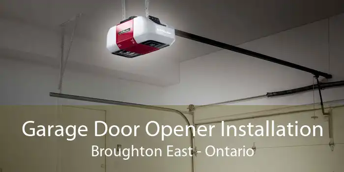 Garage Door Opener Installation Broughton East - Ontario