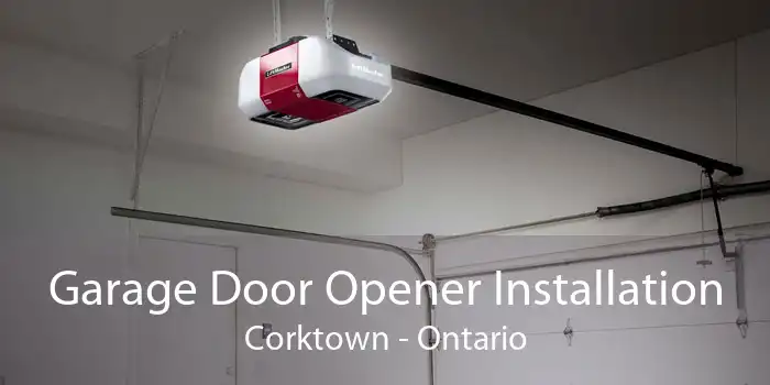 Garage Door Opener Installation Corktown - Ontario