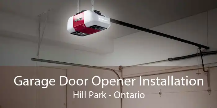 Garage Door Opener Installation Hill Park - Ontario
