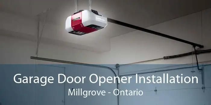 Garage Door Opener Installation Millgrove - Ontario