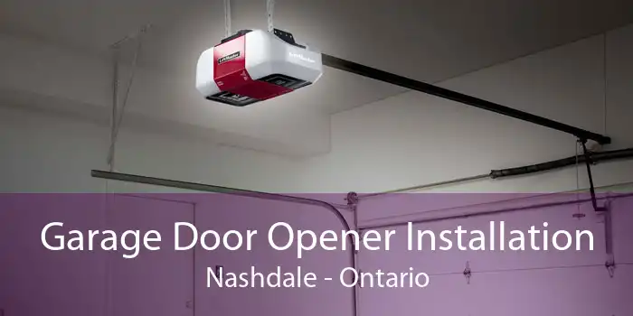 Garage Door Opener Installation Nashdale - Ontario
