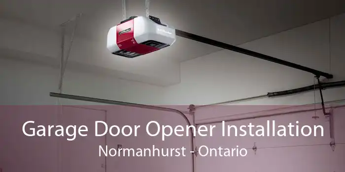 Garage Door Opener Installation Normanhurst - Ontario