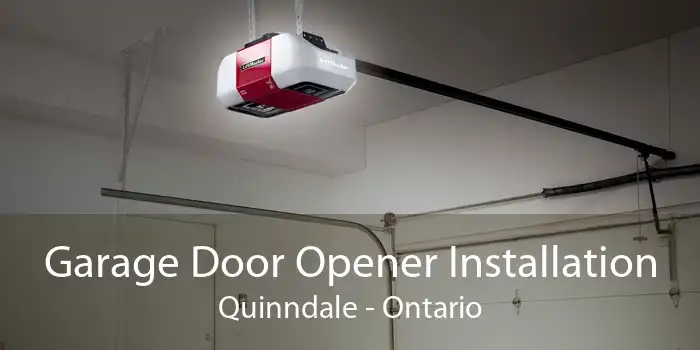 Garage Door Opener Installation Quinndale - Ontario