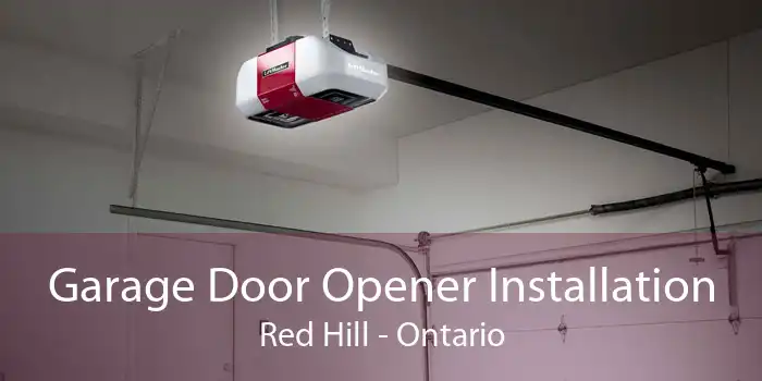 Garage Door Opener Installation Red Hill - Ontario