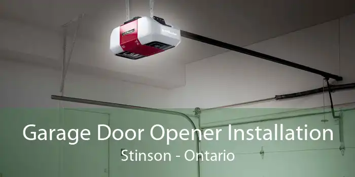Garage Door Opener Installation Stinson - Ontario