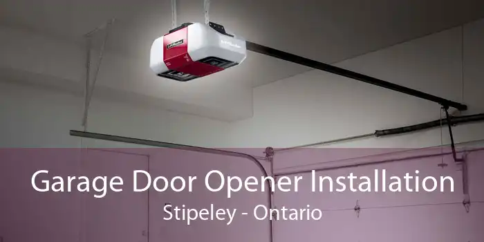 Garage Door Opener Installation Stipeley - Ontario