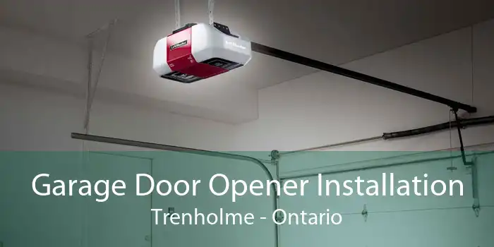 Garage Door Opener Installation Trenholme - Ontario