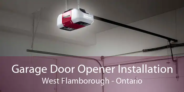 Garage Door Opener Installation West Flamborough - Ontario