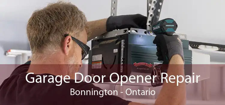 Garage Door Opener Repair Bonnington - Ontario
