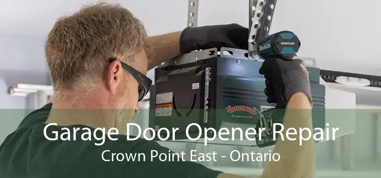 Garage Door Opener Repair Crown Point East - Ontario