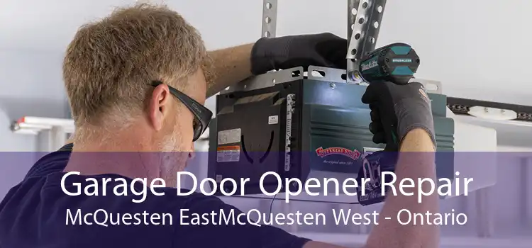 Garage Door Opener Repair McQuesten EastMcQuesten West - Ontario