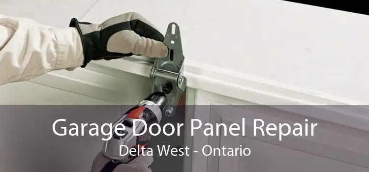 Garage Door Panel Repair Delta West - Ontario