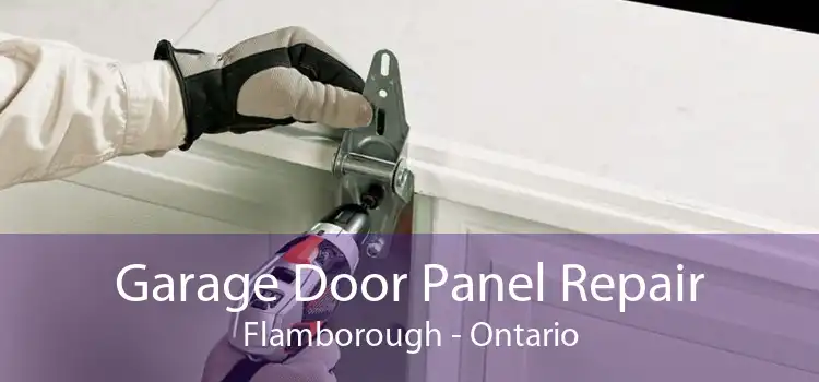 Garage Door Panel Repair Flamborough - Ontario
