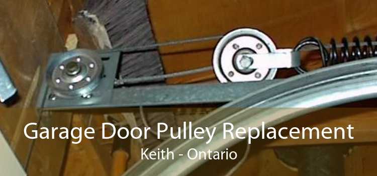 Garage Door Pulley Replacement Keith - Ontario