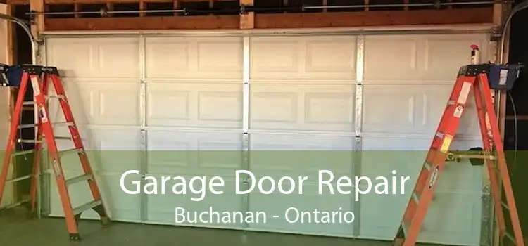 Garage Door Repair Buchanan - Ontario