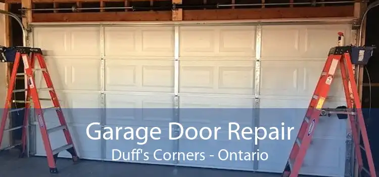 Garage Door Repair Duff's Corners - Ontario