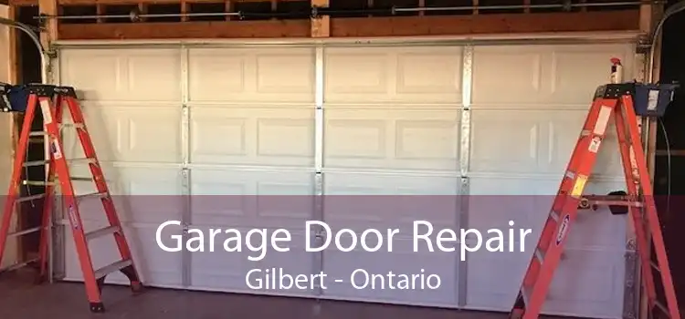 Garage Door Repair Gilbert - Ontario