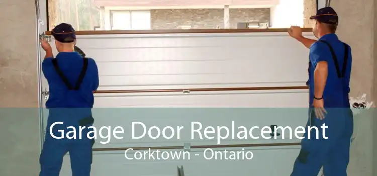 Garage Door Replacement Corktown - Ontario