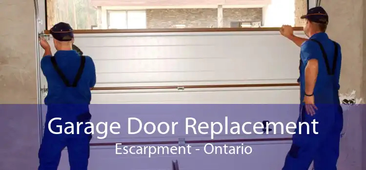 Garage Door Replacement Escarpment - Ontario