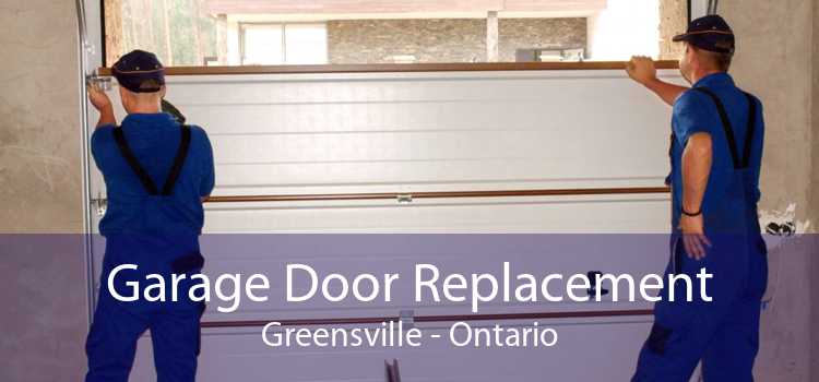 Garage Door Replacement Greensville - Ontario