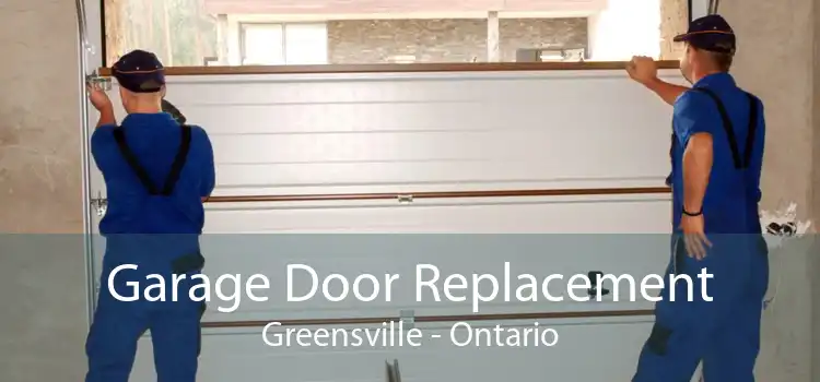 Garage Door Replacement Greensville - Ontario