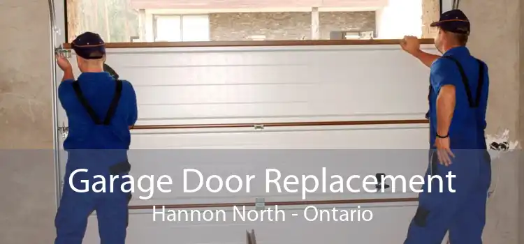 Garage Door Replacement Hannon North - Ontario
