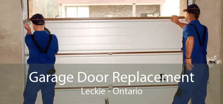 Garage Door Replacement Leckie - Ontario