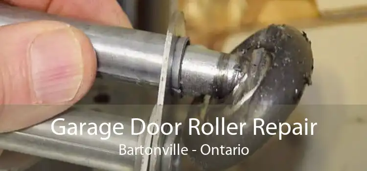 Garage Door Roller Repair Bartonville - Ontario