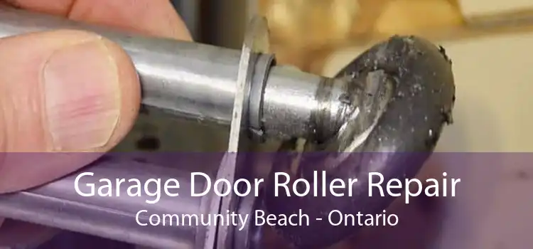 Garage Door Roller Repair Community Beach - Ontario