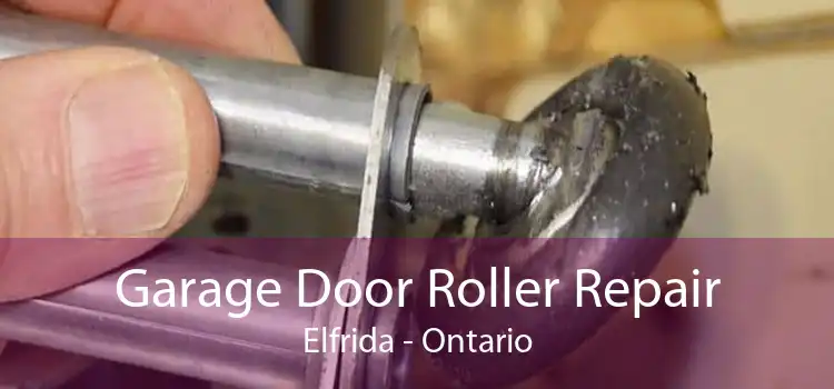 Garage Door Roller Repair Elfrida - Ontario