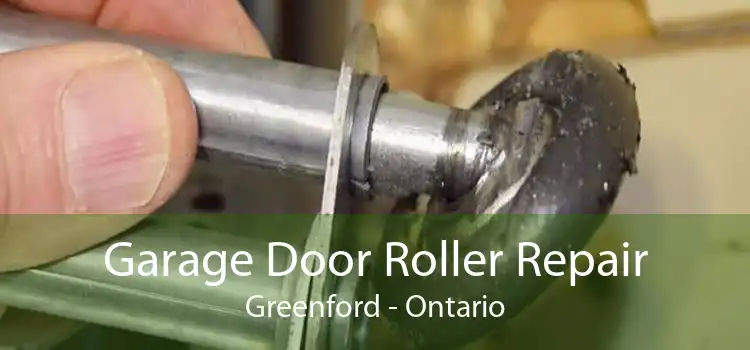 Garage Door Roller Repair Greenford - Ontario