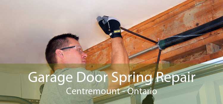 Garage Door Spring Repair Centremount - Ontario