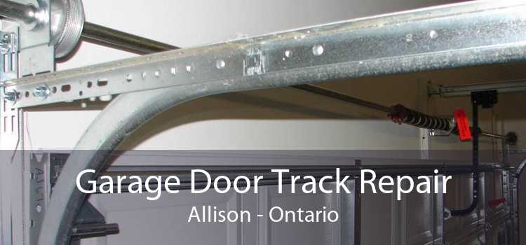 Garage Door Track Repair Allison - Ontario