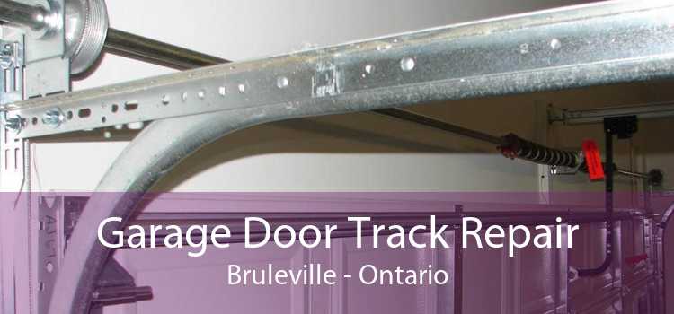 Garage Door Track Repair Bruleville - Ontario