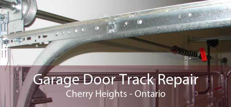 Garage Door Track Repair Cherry Heights - Ontario