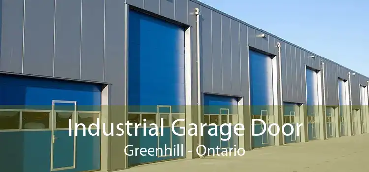 Industrial Garage Door Greenhill - Ontario