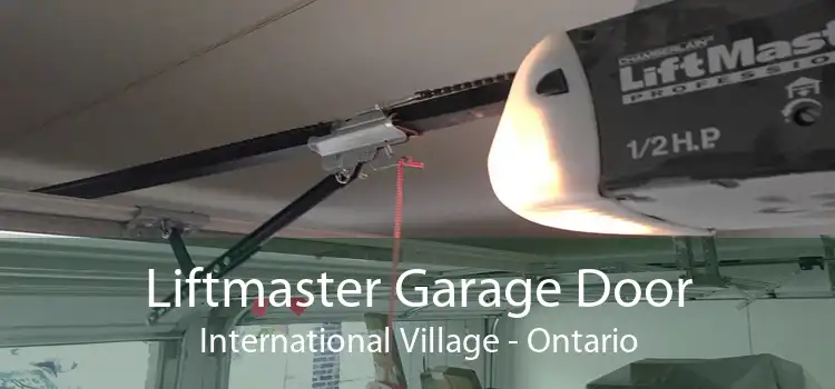 Liftmaster Garage Door International Village - Ontario