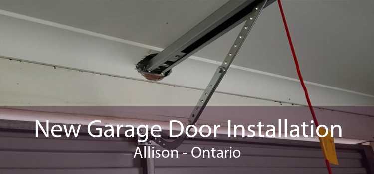 New Garage Door Installation Allison - Ontario