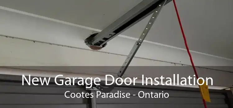 New Garage Door Installation Cootes Paradise - Ontario