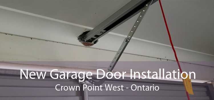 New Garage Door Installation Crown Point West - Ontario