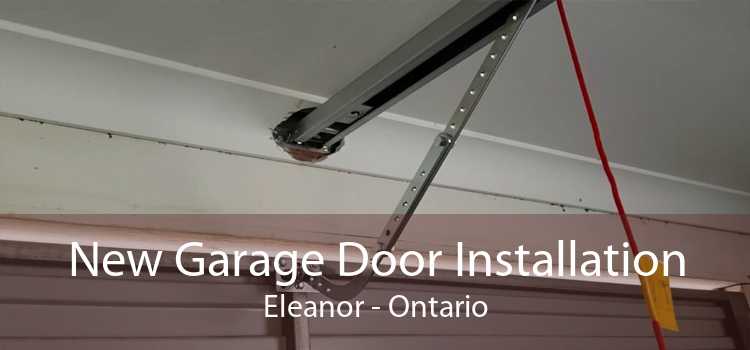 New Garage Door Installation Eleanor - Ontario
