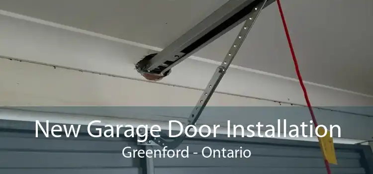 New Garage Door Installation Greenford - Ontario