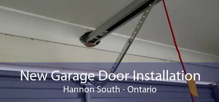 New Garage Door Installation Hannon South - Ontario