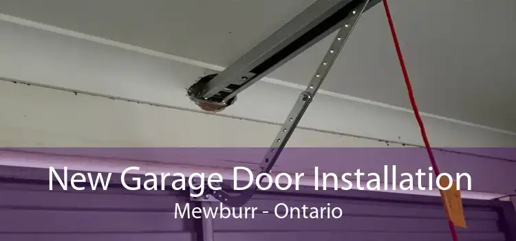 New Garage Door Installation Mewburr - Ontario