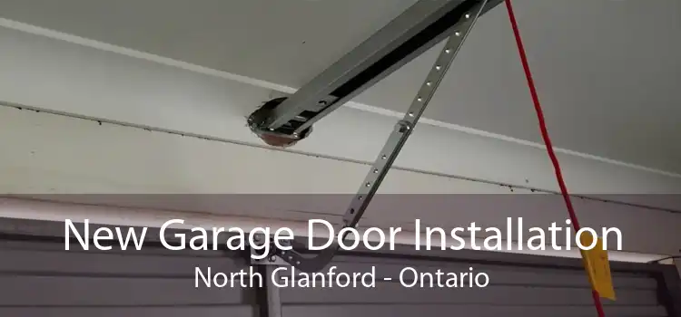 New Garage Door Installation North Glanford - Ontario