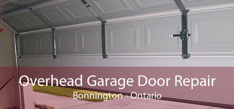 Overhead Garage Door Repair Bonnington - Ontario